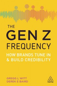 Image of The Gen Z Frequency : How Brands Tune in and Build Credibility